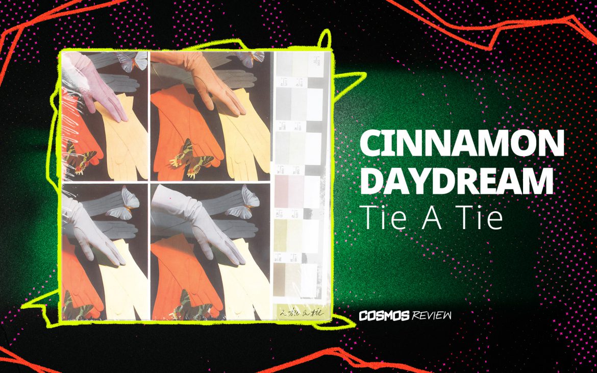 tie a tie Cinnamon Daydream review
