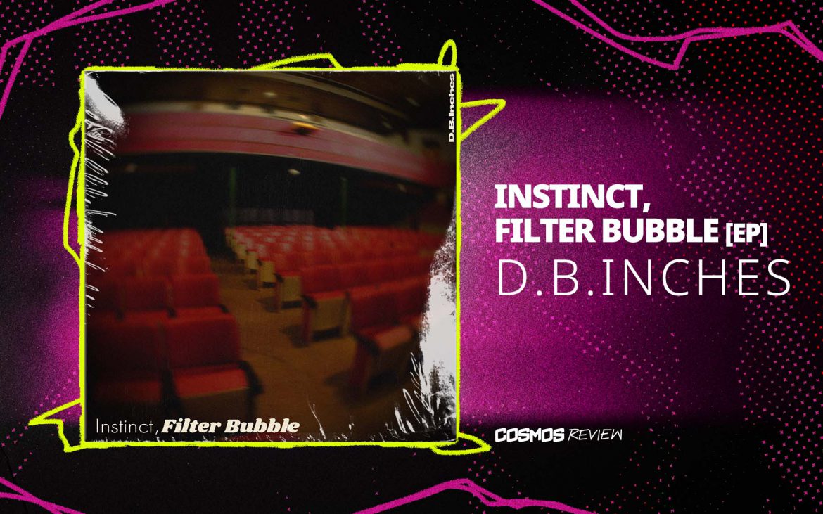 D.B.Inches Instinct, Filter Bubble EP Japan Maho Rasop
