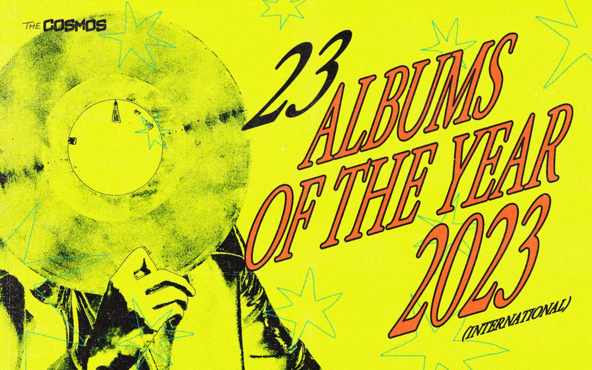 23 International Albums of the Year 2023 Beach Fossils, Blink-182, Blush, Bully, Caroline Polachek, Corinne Bailey Rae, Descartes A Kant, Enforced, Enter Shikari , GUM, Helsinki Lambda Club, Jockstrap, Jungle, Kim Dracula, Kokeshi, Narrow Head, No Party For Cao Dong, ONE CLICK STRAIGHT, Paramore, Squid, Subsonic Eye, Yves Tumor, Zulu