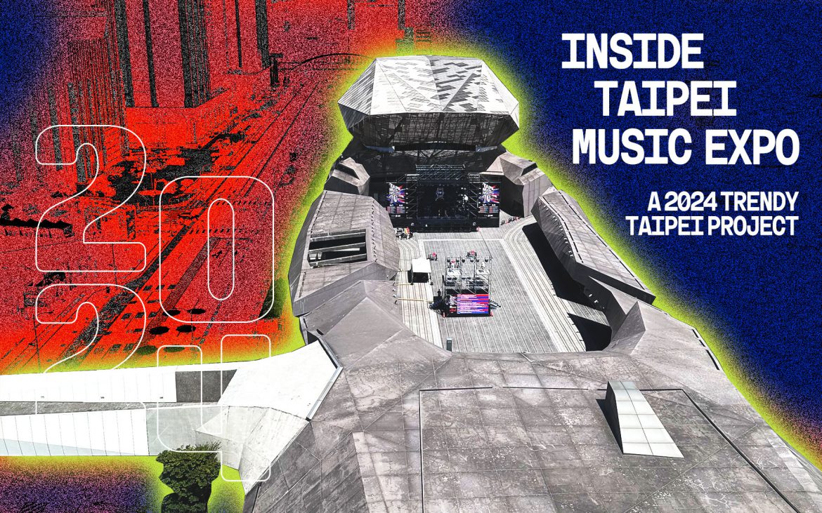 2024 TRENDY TAIPEI Taipei Music Center Taipei Music Expo JAM JAM ASIA Nangang Taipei Taiwan
