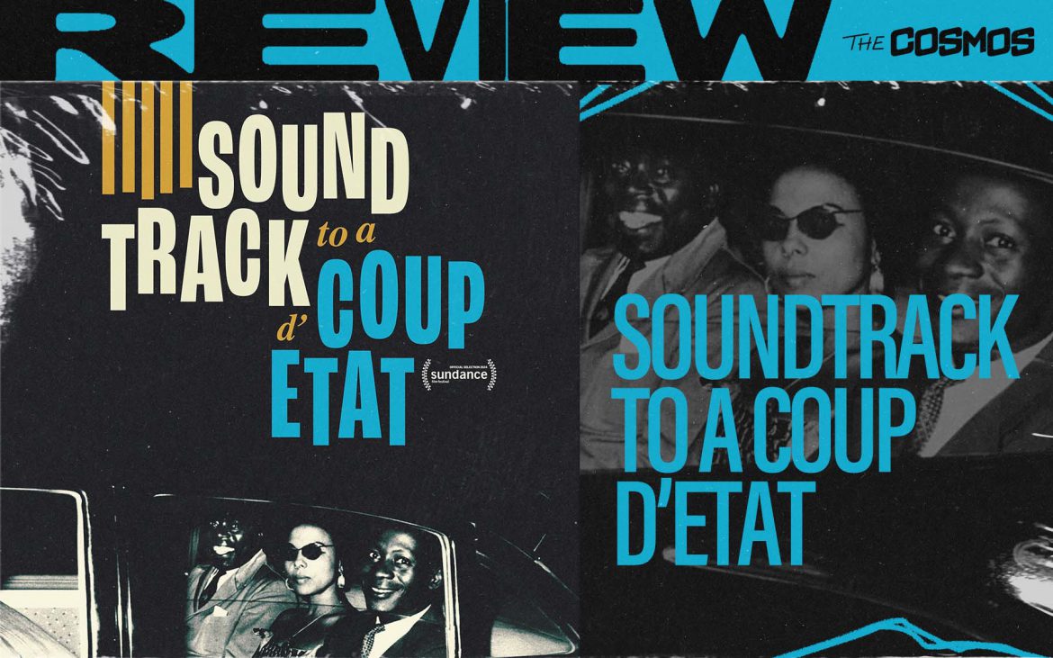 Soundtrack to a Coup d'Etat