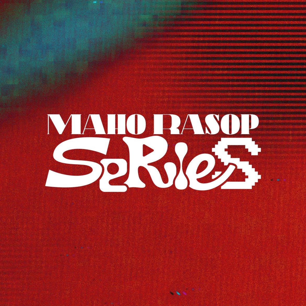 Maho Rasop Series
