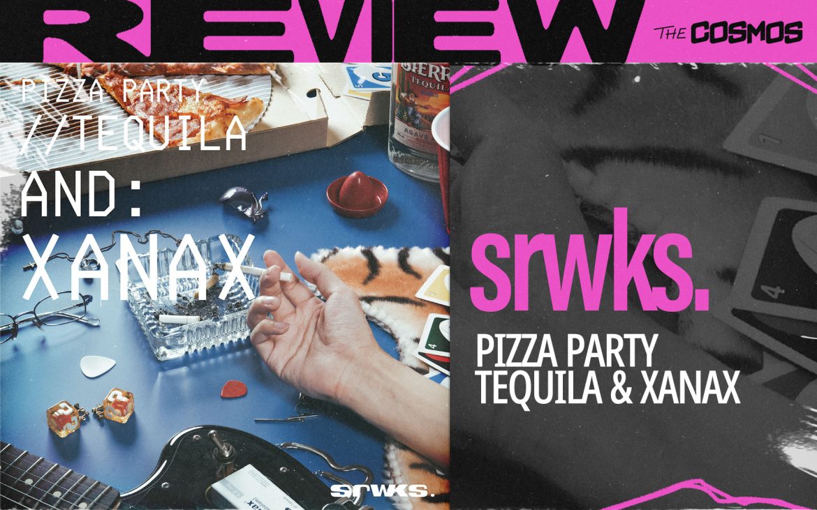 Pizza Party Tequila & Xanax by srwks.